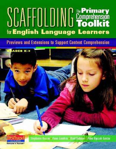 Cover image for Scaffolding The Primary Comprehension Toolkit for English Language Learners