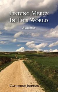 Cover image for Finding Mercy in This World