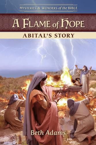 Cover image for A Flame of Hope: Abital's Story