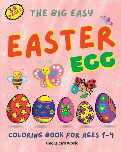 Cover image for The Big Easy Easter Egg Coloring Book for Ages 1-4