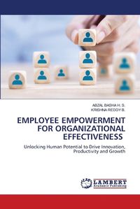 Cover image for Employee Empowerment for Organizational Effectiveness