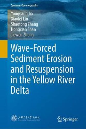 Cover image for Wave-Forced Sediment Erosion and Resuspension in the Yellow River Delta