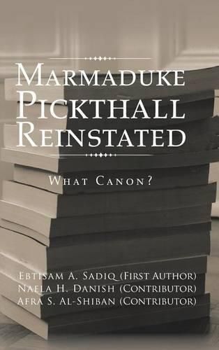 Cover image for Marmaduke Pickthall Reinstated: What Canon?