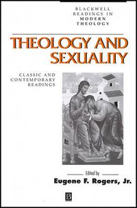 Cover image for Theology and Sexuality: Classic and Contemporary Readings