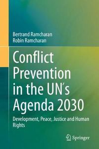 Cover image for Conflict Prevention in the UNs Agenda 2030: Development, Peace, Justice and Human Rights