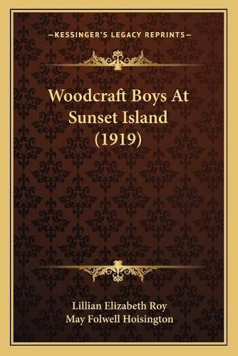 Cover image for Woodcraft Boys at Sunset Island (1919)