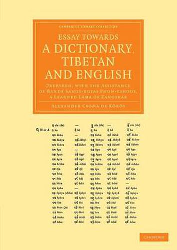 Cover image for Essay towards a Dictionary, Tibetan and English: Prepared, with the Assistance of Bande Sangs-rgyas Phun-tshogs, a Learned Lama of Zangskar