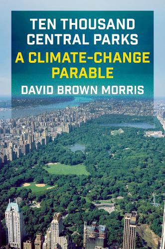 Cover image for Ten Thousand Central Parks
