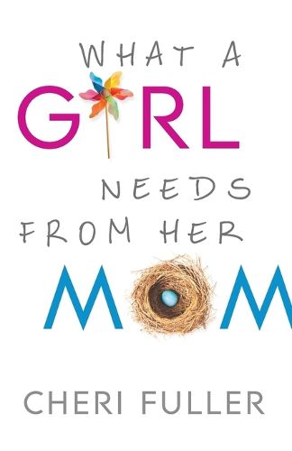 Cover image for What a Girl Needs from Her Mom