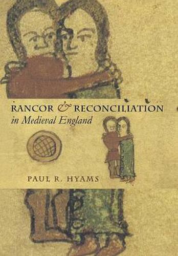 Cover image for Rancor and Reconciliation in Medieval England