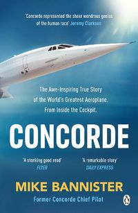 Cover image for Concorde: The thrilling account of history's most extraordinary airliner