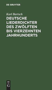 Cover image for Deutsche Liederdichter des zwoelften bis vierzehnten Jahrhunderts