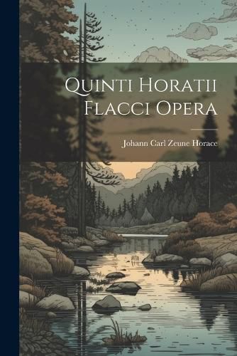 Quinti Horatii Flacci Opera