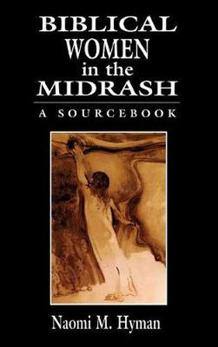 Cover image for Biblical Women in the Midrash: A SourceBook