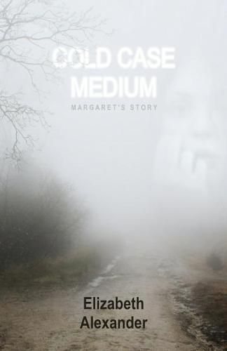 Cold Case Medium: Margaret'S Story