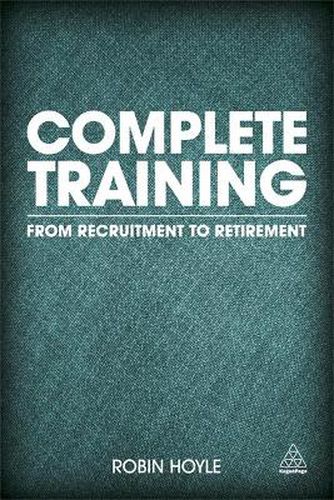 Cover image for Complete Training: From Recruitment to Retirement