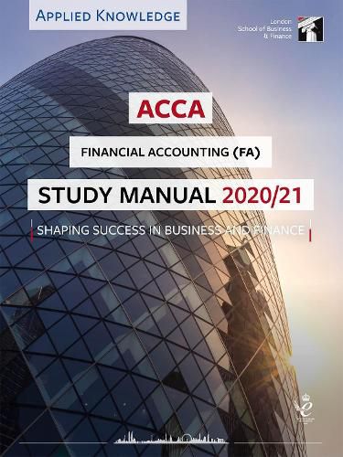 Cover image for ACCA Financial Accounting Study Manual 2020-21