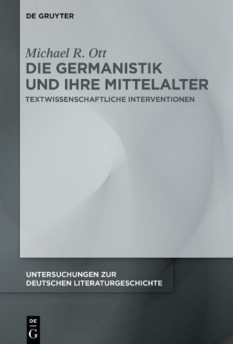 Cover image for Die Germanistik und ihre Mittelalter