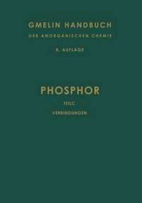 Cover image for Phosphor: Teil C. Die Verbindungen des Phosphors