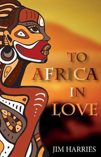 Cover image for To Africa in Love