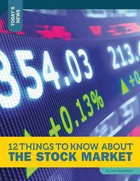 Cover image for 12 Things to Know about the Stock Market