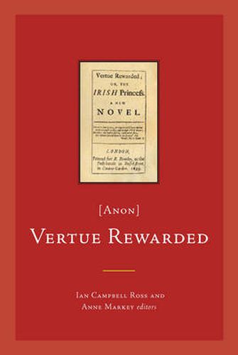 Vertue Rewarded; or, the Irish Princess (anon)