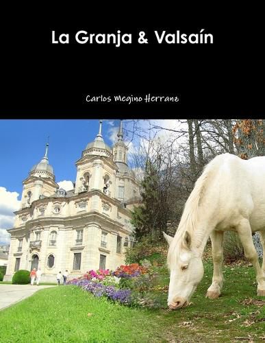 La Granja & Valsain