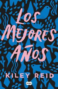 Cover image for Los mejores anos / Such a Fun Age