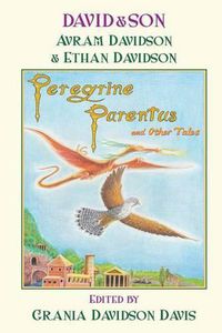 Cover image for David&Son: Peregrine Parentus and Other Tales