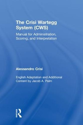 Cover image for The Crisi Wartegg System (CWS): Manual for Administration, Scoring, and Interpretation