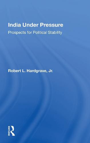 Cover image for India Under Pressure: Prospects for Political Stability