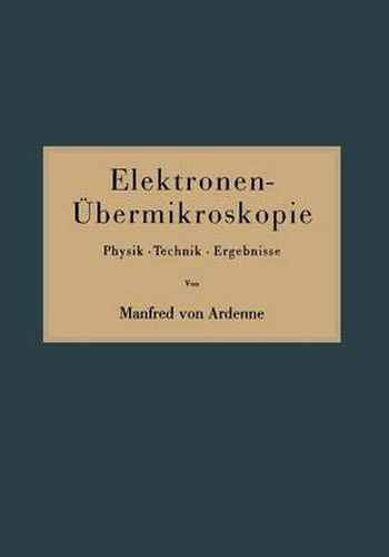 Cover image for Elektronen-UEbermikroskopie: Physik - Technik - Ergebnisse