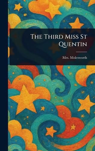 Cover image for The Third Miss St Quentin