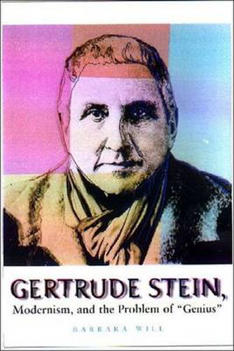 Cover image for Gertrude Stein, Modernism and the Problem of Genius