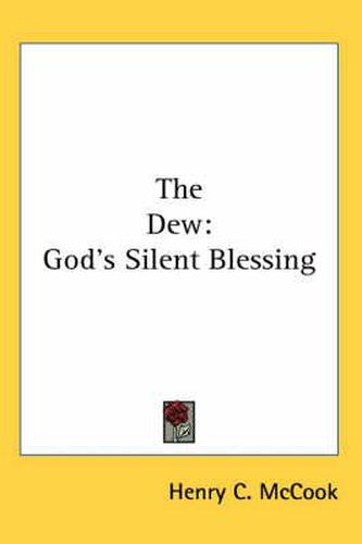 Cover image for The Dew: God's Silent Blessing