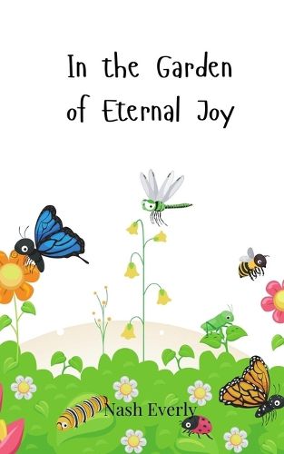 Cover image for In the Garden of Eternal Joy