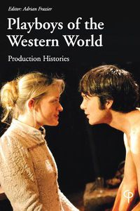 Cover image for Playboys of the Western World: Production Histories