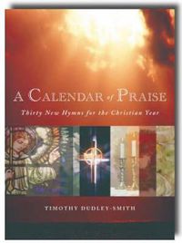 Cover image for A Calendar of Praise: Thirty New Hymns for the Christian Year