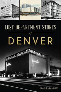 Cover image for Lost Department Stores of Denver