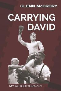 Cover image for Carrying David: My Autobiography