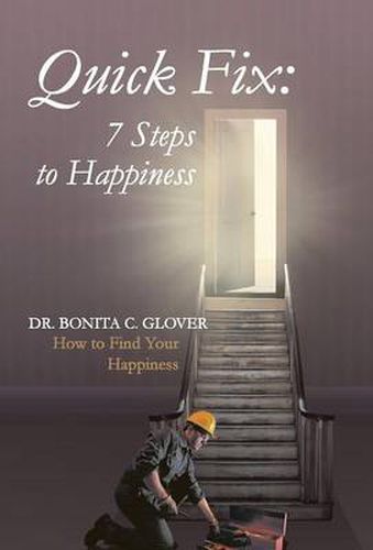 Cover image for Quick Fix: Seven Steps to Happiness: How to Find Your Happiness