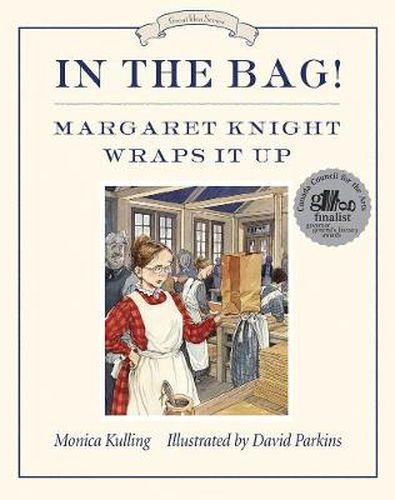 In The Bag!: Margaret Knight Wraps It Up