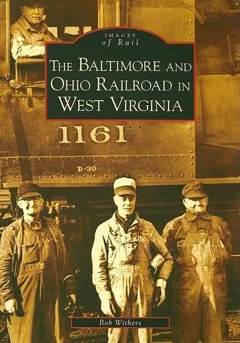 Cover image for Baltimore and Ohio Railroad in West Virginia