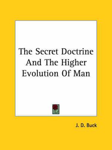Cover image for The Secret Doctrine and the Higher Evolution of Man