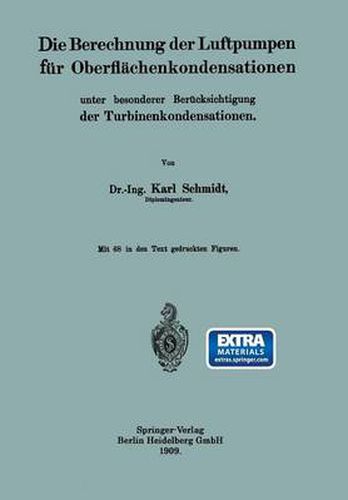 Die Berechnung Der Luftpumpen Fur Oberflachenkondensationen Unter Besonderer Berucksichtigung Der Turbinenkondensationen