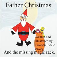 Cover image for Father Christmas and the Missing Magic Sack