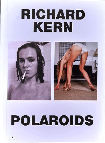 Cover image for Richard Kern Polaroids