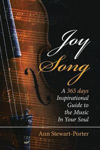 Cover image for Joysong: A 365 Days Inspirational Guide to the Music in Your Soul