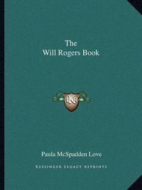 Cover image for The Will Rogers Book