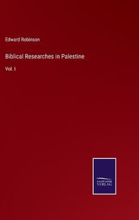 Cover image for Biblical Researches in Palestine